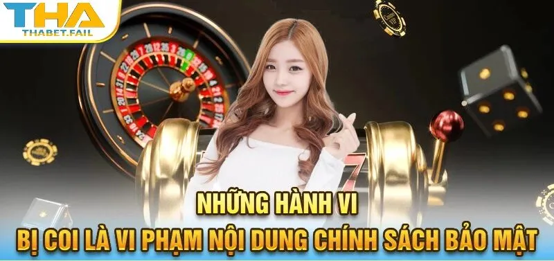 Tập hợp các chính sách bảo mật Thabet cập nhật nhất tại các nhà cái cá cược.