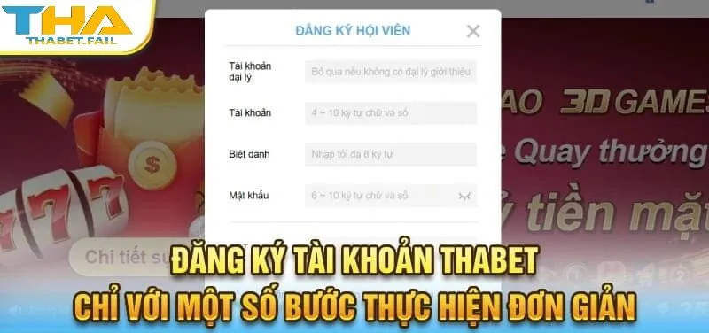 Đăng Ký Thabet dễ dàng chỉ trong vài bước với thông tin đơn giản.